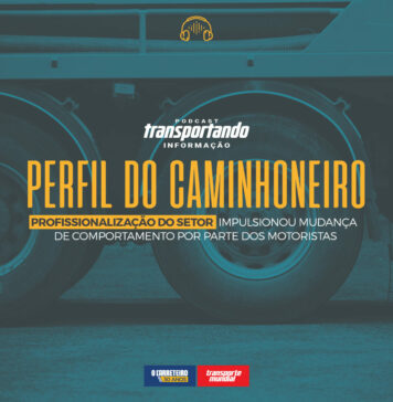#38 Quem é o caminhoneiro de hoje?